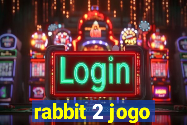 rabbit 2 jogo